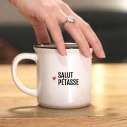 Mug - salut pétasse !